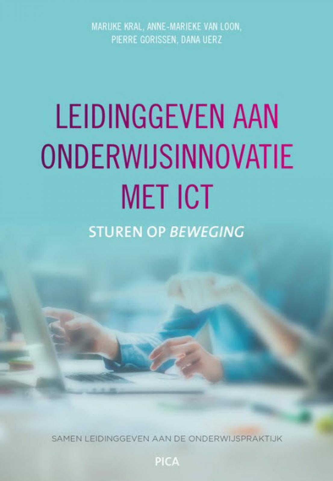 Leidinggeven aan onderwijsinnovatie met ict